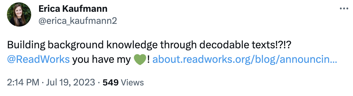 Tweet reads: Building background knowledge through decodable texts!?!?  @ReadWorks  you have my heart!