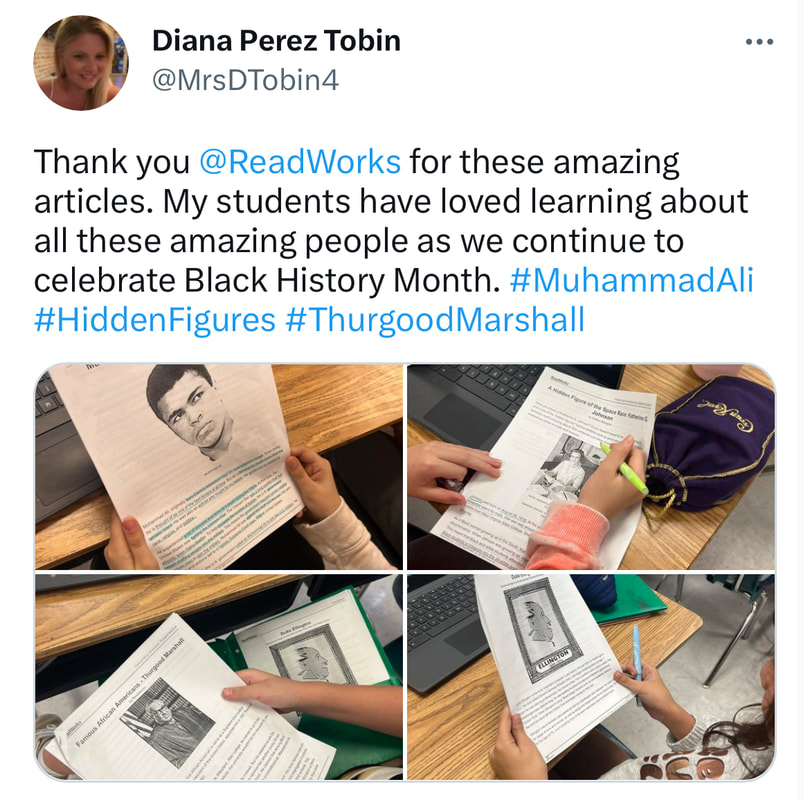 Tweet reads: Thank you  @ReadWorks  for these amazing articles. My students have loved learning about all these amazing people as we continue to celebrate Black History Month. #MuhammadAli #HiddenFigures #ThurgoodMarshallPicture